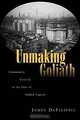 Unmaking Goliath: Community Control in the Face of Global Capital, James Defilippis 
