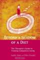 Beyond a Shadow of a Diet: The Therapist