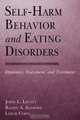 Self-Harm Behavior and Eating Disorders: Dynamics, Assessment, and Treatment, 