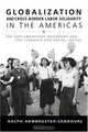 Globalization And Cross-Border Labor Solidarity In The Americas: The Anti-Sweatshop Movement And The Struggle For Social Justice, Ralph Armbruster-Sandoval 