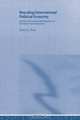 Rescaling International Political Economy: Subnational States and the Regulation of the Global Political Economy, Darel E. Paul 
