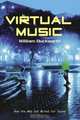 Virtual Music: How the web got wired for Sound, William Duckworth 