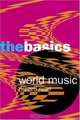 World Music: The Basics, Richard Nidel 