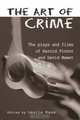 The Art of Crime: The Plays and Films of Harold Pinter and David Mamet (Studies in Modern Drama), 