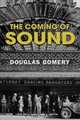 The Coming Of Sound: A History, Douglas Gomery 