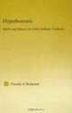 Hyperboreans: Myth and History in Celtic-Hellenic Contacts (Studies in Classics), Timothy P. Bridgman 
