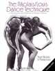 The Nikolais/Louis Dance Technique: A Philosophy And Method Of Modern Dance, Alwin Nikolais 