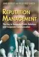 Reputation Management: The Key to Successful Public Relations and Corporate Communications, John Doorley, Helio Fred Garcia 