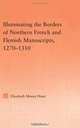 Illuminating the Border of French and Flemish Manuscripts, 1270-1310, Lisa Moore Hunt 