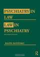 Psychiatry in Law / Law in Psychiatry, Ralph Slovenko 