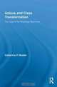 Unions and Class Transformation (New Political Economy), Catherine P. Mulder 