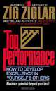 Top Performance: How to Develop Excellence in Yourself and Others, Zig Ziglar 