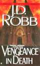 Vengeance in Death, J.D. Robb, Nora Roberts 