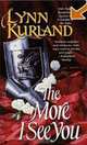 The More I See You, Lynn Kurland 