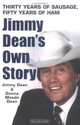 Thirty Years Of Sausage, Fifty Years Of Ham: Jimmy Dean