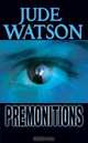 Premonitions, Jude Watson 