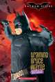 Batman Begins: Training Bruce Wayne : Training Bruce Wayne (Batman Begins), Holly Kowitt 