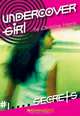 Undercover Girl #1: Secrets : Secrets (Undercover Girl), Christine Harris 