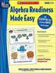 Algebra Readiness Made Easy: Grades 7-8: An Essential Part of Every Math Curriculum, Mary Cavanagh, Carol Findell, Carole Greenes 