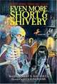 Even More Short & Shivery : Thirty Spine-Tingling Tales, Robert D. San Souci 