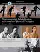 Neuromuscular Rehabilitation in Manual and Physical Therapies: Principles to Practice, Eyal Lederman 