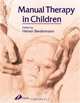Manual Therapy In Children, Heiner Biedermann 