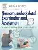 Neuromusculoskeletal Examination and Assessment: A Handbook for Therapists, Nicola J. Petty 
