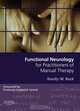 Functional Neurology for Practitioners of Manual Therapy, 