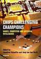 Chips Challenging Champions, Jonathan Schaeffer, H. J. Van Den Herik, J. Schaeffer, Jaap Van Den Herik 
