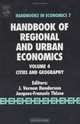 Handbook of Regional and Urban Economics, Volume 4 : Cities and Geography (Handbooks in Economics), V. Henderson 