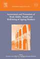 Assessment and Promotion of Work Ability, Health and Well-being of Ageing Workers: Proceedings of the 2nd International Symposium on Work Ability held in Verona, Italy between 18 a, 
