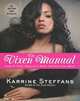 The Vixen Manual: How to Find, Seduce and Keep the Man You Want, Karrine Steffans 