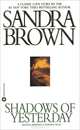Shadows of Yesterday, Sandra Brown 