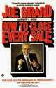 How to Close Every Sale, Joe Girard, Robert L. Shook, Robert Casemore 