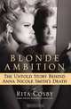 Blonde Ambition: The Untold Story Behind Anna Nicole Smith