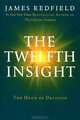 The Twelfth Insight: The Hour of Decision, James Redfield 