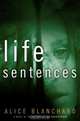 Life Sentences, Alice Blanchard 