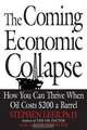The Coming Economic Collapse: How You Can Thrive When Oil Costs $200 a Barrel, Stephen Leeb, Glen Strathy 