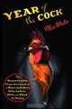 Year of the Cock: The Remarkable True Account of a Married Man Who Left His Wife and Paid the Price, Alan Wieder 