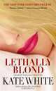 Lethally Blond, Kate White 