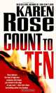 Count to Ten, Karen Rose 