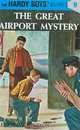 The Great Airport Mystery (Hardy Boys, Book 9), Franklin W. Dixon 