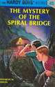 The Mystery of the Spiral Bridge (Hardy Boys, Book 45), Franklin W. Dixon 