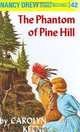The Phantom of Pine Hill (Nancy Drew Mystery Stories, No 42), Carolyn Keene 
