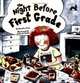 The Night Before First Grade (Reading Railroad Books), Natasha Wing 
