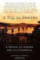 A Rip in Heaven : A Memoir of Murder And Its Aftermath, Jeanine Cummins 