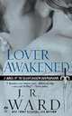 Black Dagger Brotherhood. Book 3. Lover Awakened, J. R. Ward 