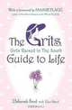 The Grits (Girls Raised In The South) Guide to Life, Deborah Ford 
