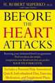 Before the Heart Attacks, H. Robert Superko 