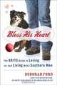 Bless His Heart: The GRITS Guide to Loving Southern Men, Deborah Ford 
